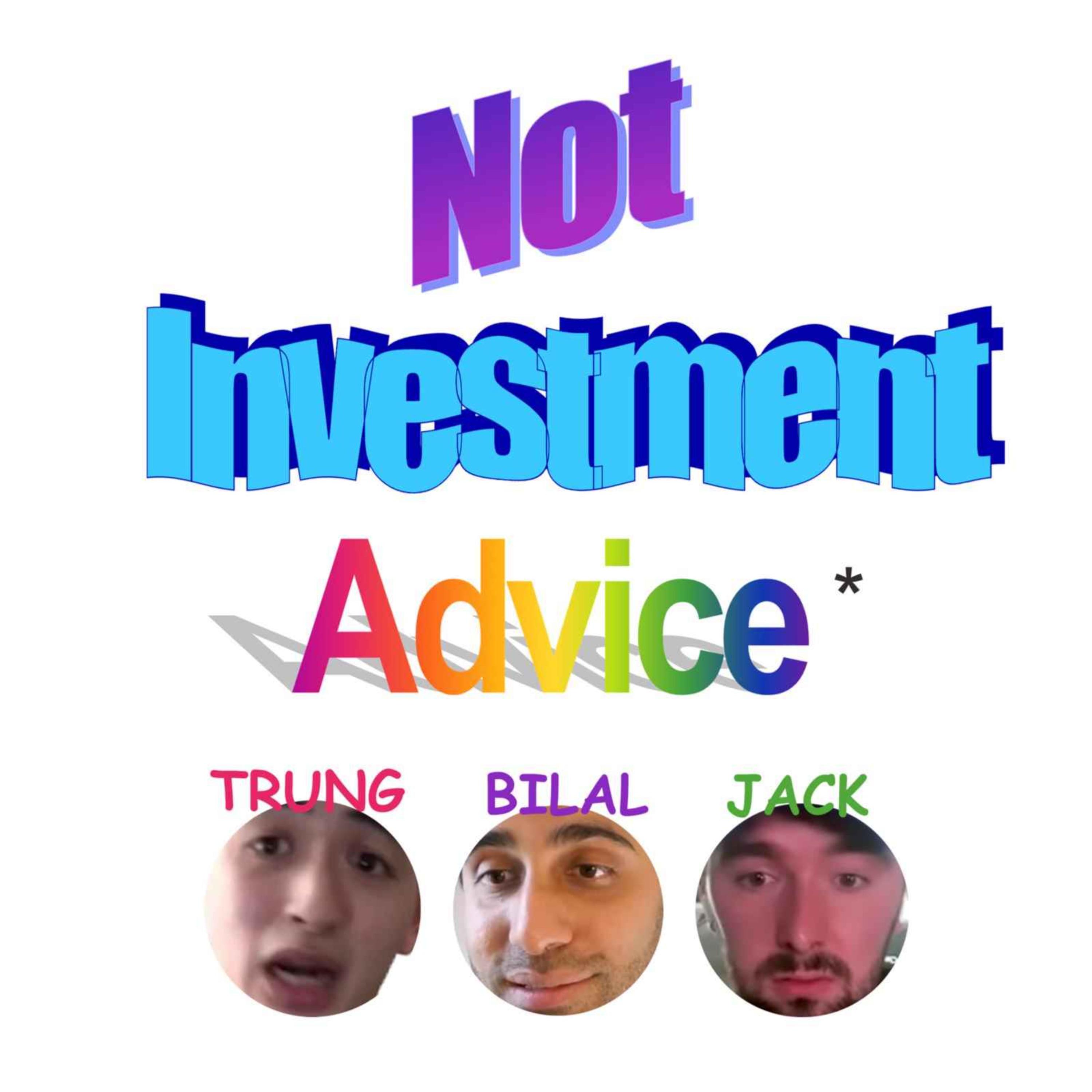Not Investment Advice Intro