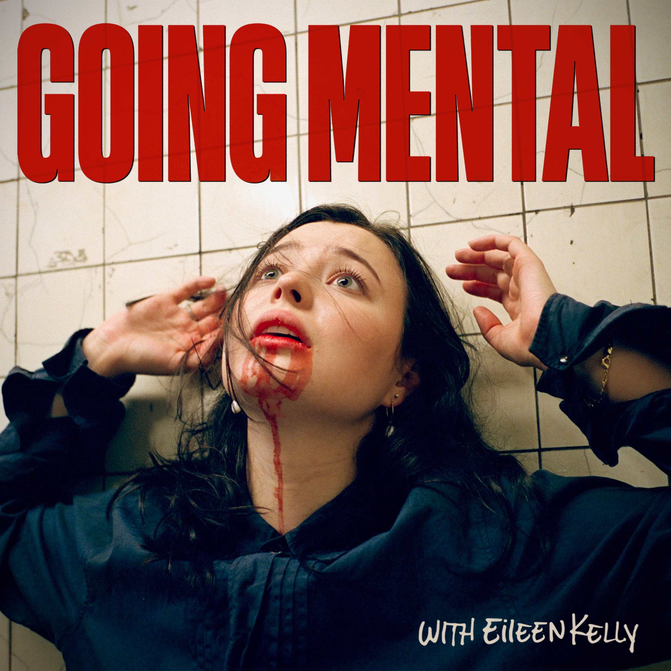 Going Mental with Eileen Kelly